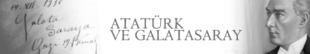 Atatürk ve Galatasaray